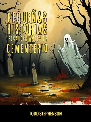 cover image of Pequeñas Historias Escalofriantes de Cementerio